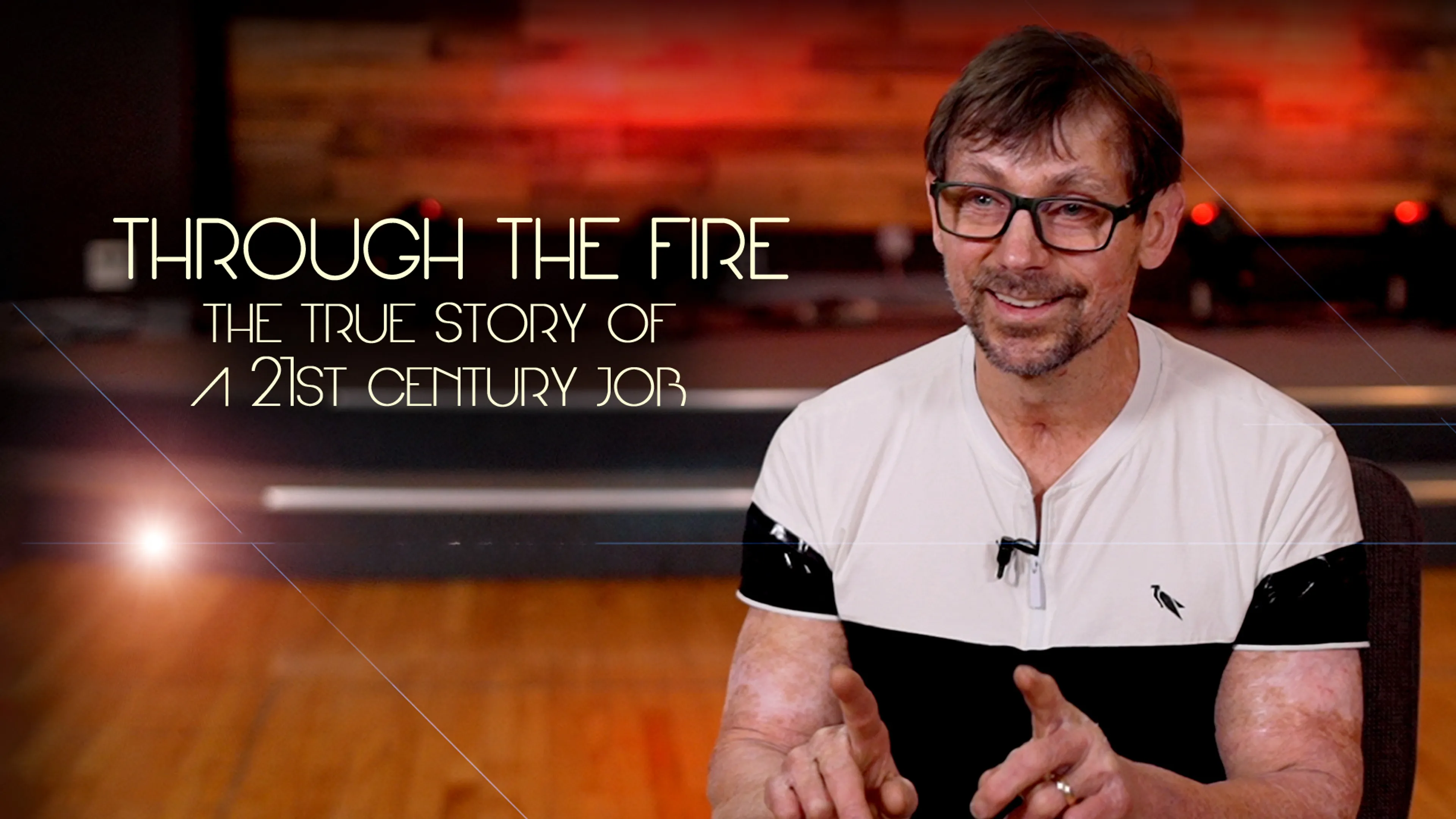 Through The Fire: The True Story of a 21st Century Job poster
